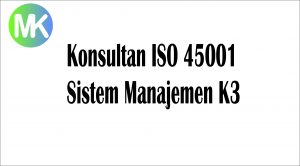 Konsultan ISO 45001
